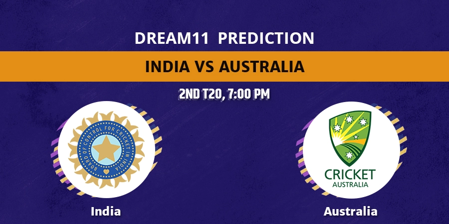 IND vs AUS 2nd T20 Dream11 Team Prediction