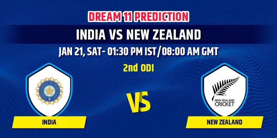 India vs New Zealand 2nd ODI Dream11 Team Prediction