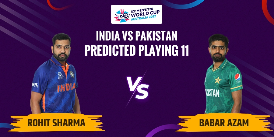 India vs Pakistan Predicted Playing 11 - T20 World Cup 2022