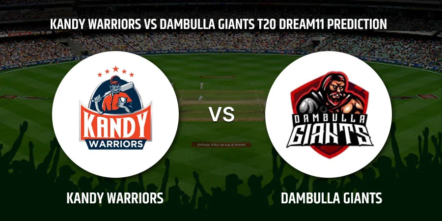 Kandy Warriors (KW) vs Dambulla Giants (DG) T20 Match Today Dream11 Prediction, Playing 11, Captain, Vice Captain, Head to Head LPL 2021