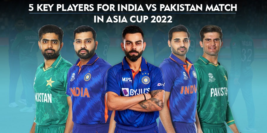 5 Key Players For India vs Pakistan Clash In Asia Cup 2022