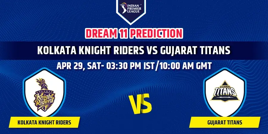KKR vs GT Dream11 Team Prediction IPL 2023