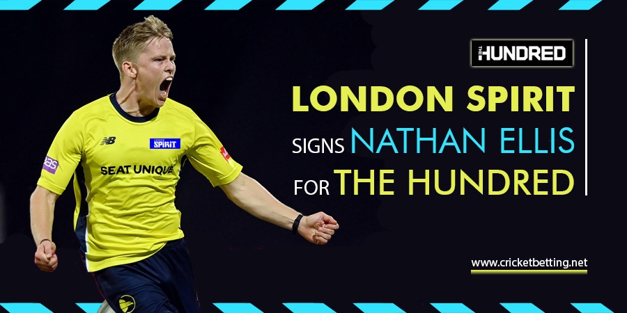 London Spirit signs Aussie player Nathan Ellis for The Hundred 2022