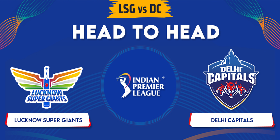 LSG vs DC Head To Head Record - IPL 2023