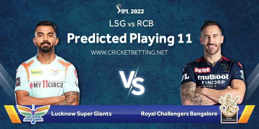 LSG vs RCB Predicted Playing 11 - IPL 2022 Eliminator