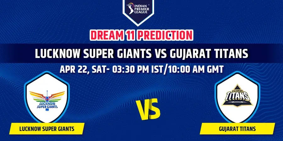 LSG vs GT Dream11 Team Prediction IPL 2023