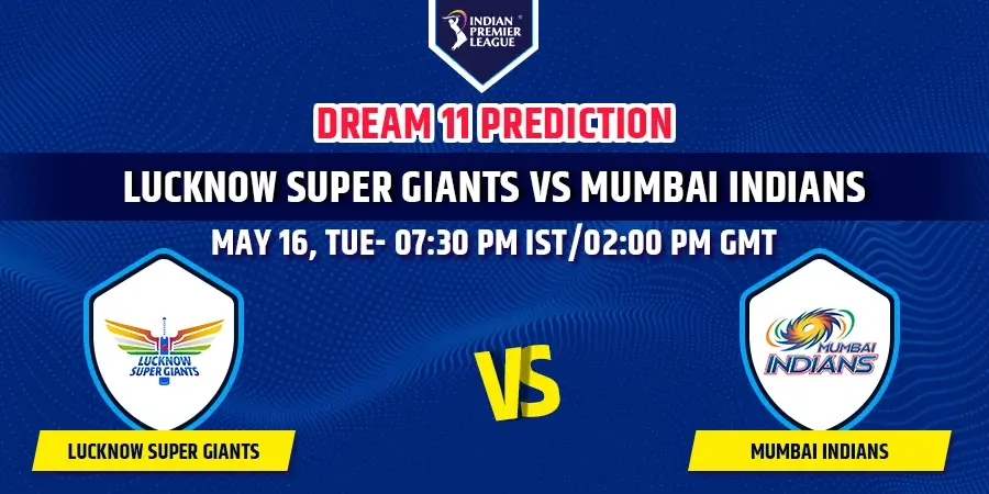 LSG vs MI Dream11 Team Prediction IPL 2023