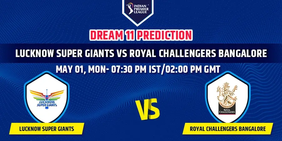 LSG vs RCB Dream11 Team Prediction IPL 2023