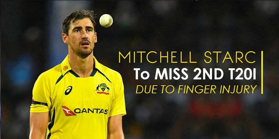 Starc injured bowling arm finger, will miss the 2nd T20I