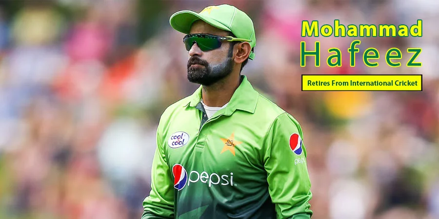 Mohammad Hafeez Announces Retirement From International Cricket