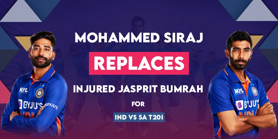 India vs South Africa: Mohammed Siraj replaces injured Jasprit Bumrah for the remaining 2 T20Is