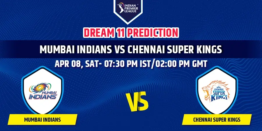 MI vs CSK Dream11 Team Prediction IPL 2023