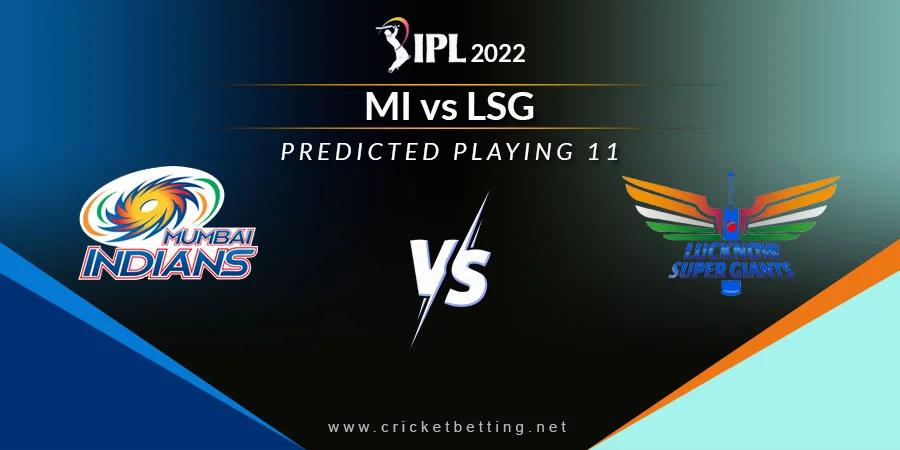 MI vs LSG Predicted Playing 11 - IPL 2022 Match 26