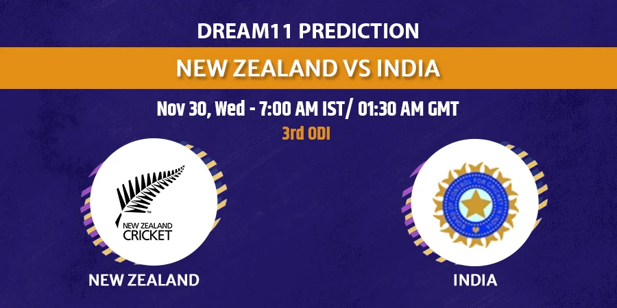 NZ vs IND 3rd ODI Dream11 Team Prediction