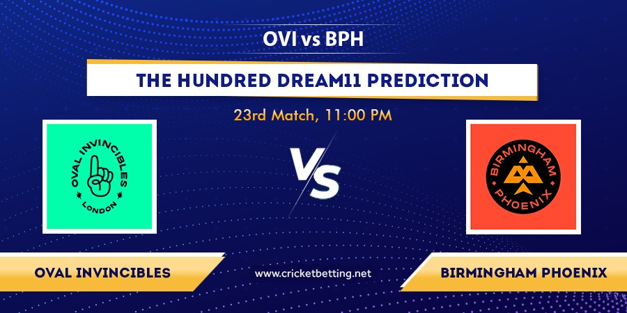 The Hundred 2022 OVI vs BPH Dream11 Team Prediction