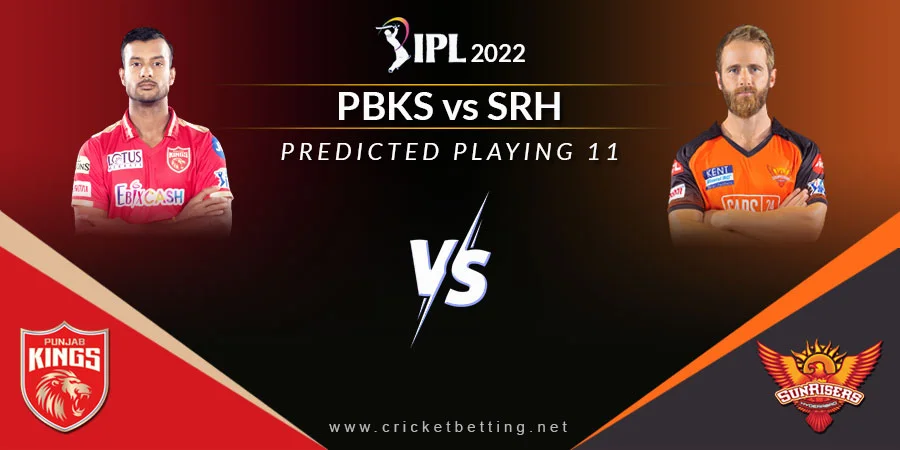 PBKS vs SRH Predicted Playing 11 - IPL 2022 Match 28