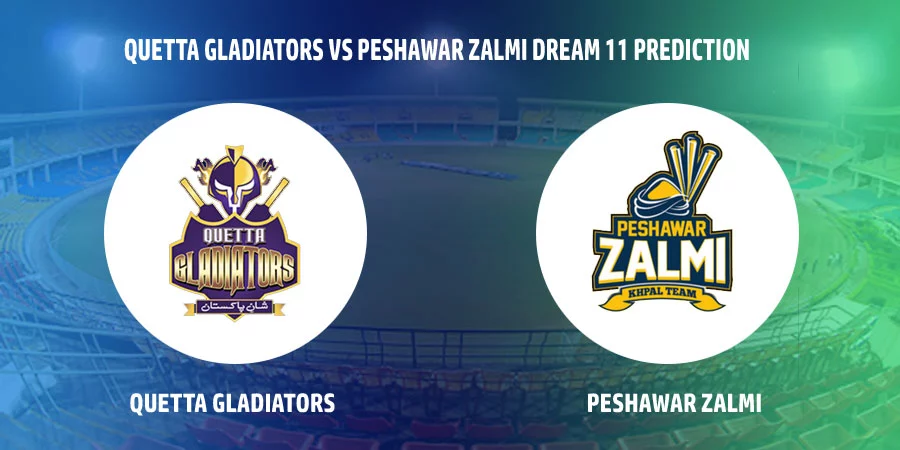 Quetta Gladiators (QUE) vs Peshawar Zalmi (PES) T20 Match Today Dream11 Prediction, Playing 11, Captain, Vice Captain, Head to Head - Pakistan Super League 2022