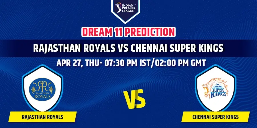 RR vs CSK Dream11 Team Prediction IPL 2023