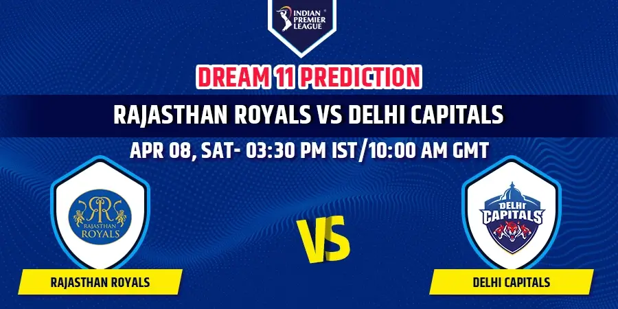 RR vs DC Dream11 Team Prediction IPL 2023
