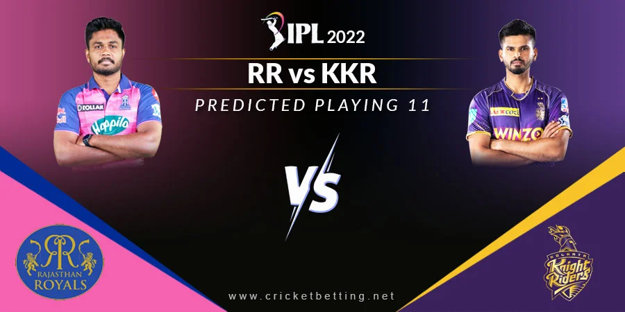 RR vs KKR Predicted Playing 11 - IPL 2022 Match 30