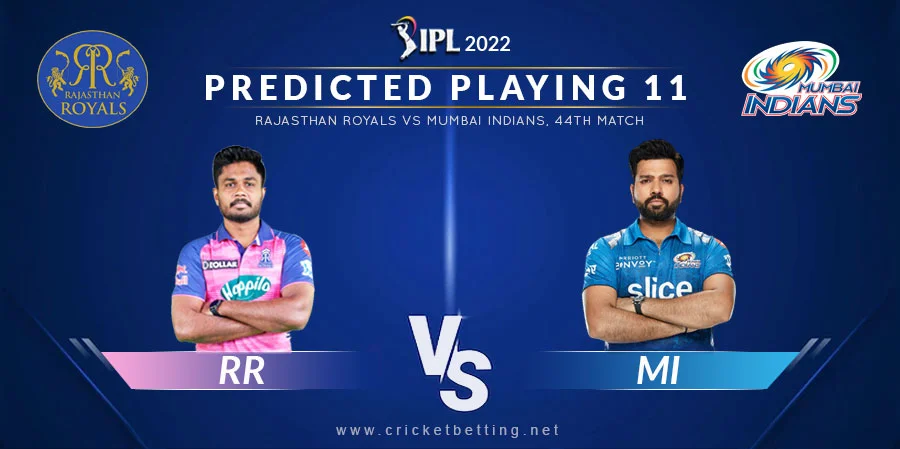RR vs MI Predicted Playing 11 - IPL 2022 Match 44