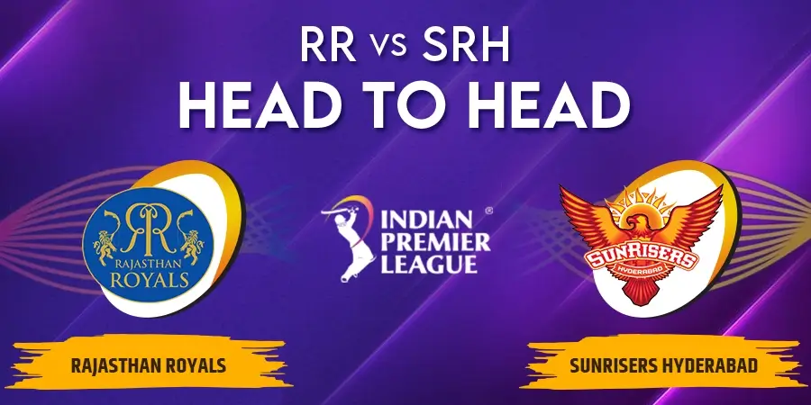 RR vs SRH Head To Head Record - IPL 2023