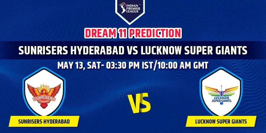 SRH vs LSG Dream11 Team Prediction IPL 2023