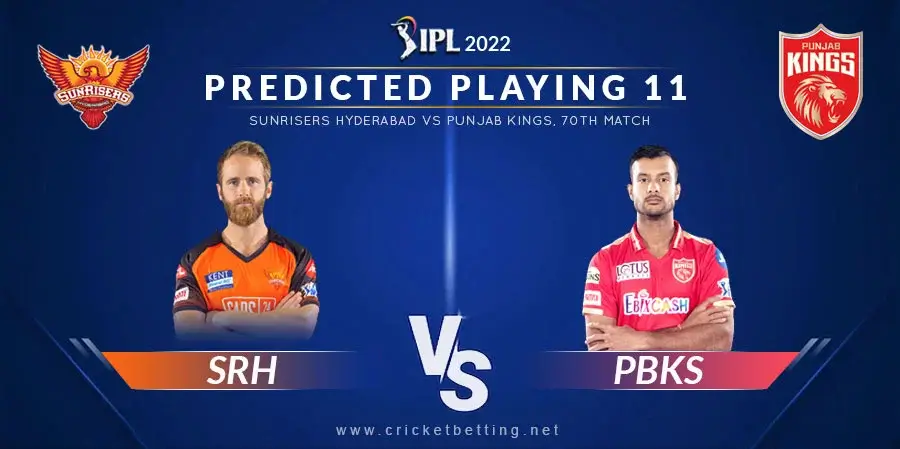 SRH vs PBKS Predicted Playing 11 - IPL 2022 Match 70