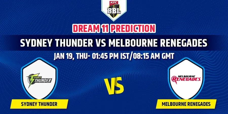THU vs REN Dream11 Team Prediction BBL 2023