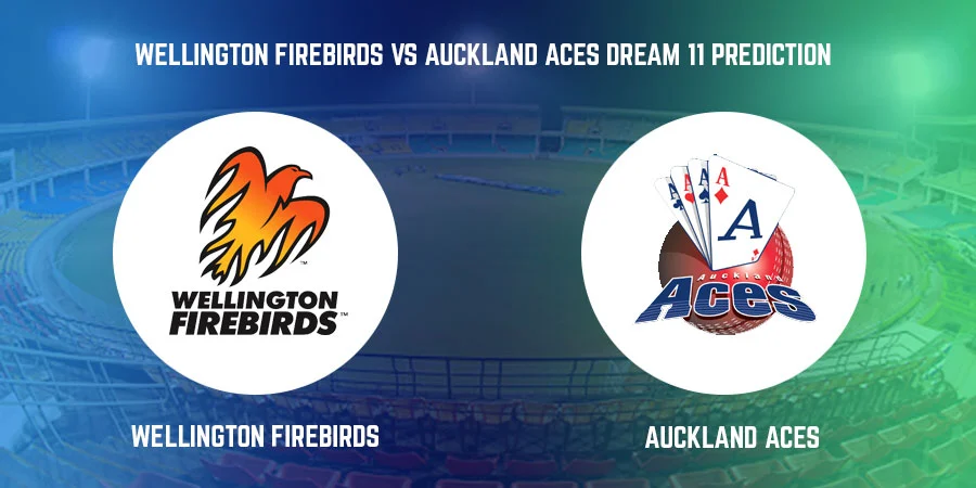 Super Smash T20 2021 - Wellington Firebirds vs Auckland Aces T20 Match Today Dream11 Prediction, Playing 11, Captain, Vice Captain, Head to Head