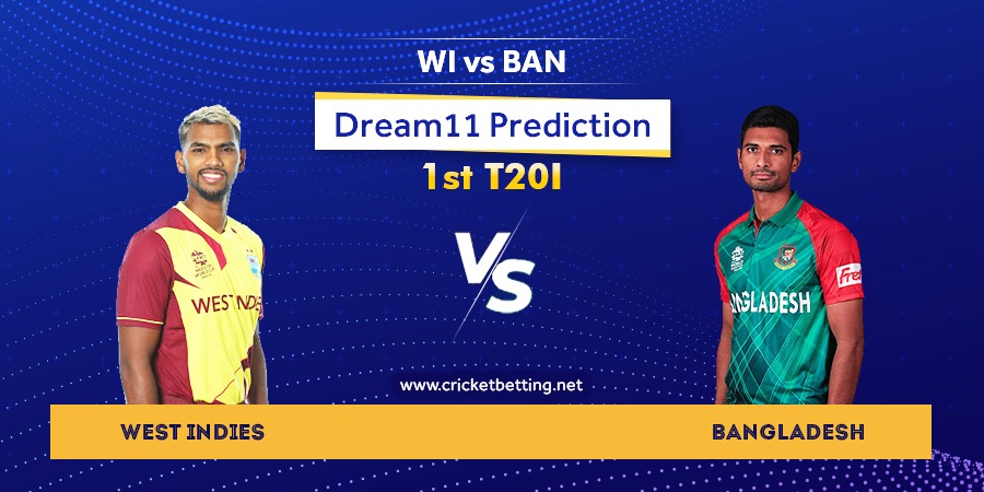 WI vs BAN 1st T20 Dream11 Team Prediction